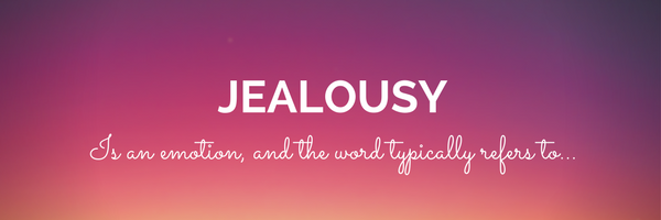 Read more about the article Ramblings: Jealousy